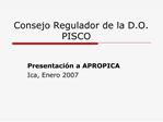 Consejo Regulador de la D.O. PISCO