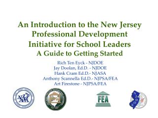 An Introduction to the New Jersey Professional Development Initiative for School Leaders A Guide to Getting Started