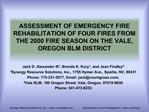 ASSESSMENT OF EMERGENCY FIRE REHABILITATION OF FOUR FIRES FROM THE 2000 FIRE SEASON ON THE VALE, OREGON BLM DISTRICT