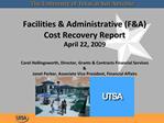 Facilities Administrative FA Cost Recovery Report April 22, 2009 Carol Hollingsworth, Director, Grants Contracts Fina
