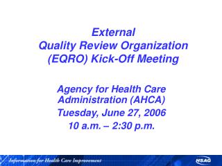 External Quality Review Organization (EQRO) Kick-Off Meeting