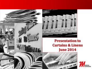 Presentation to Curtains & Linens June 2014