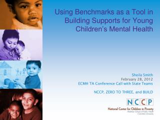 Using Benchmarks as a Tool in Building Supports for Young Children’s Mental Health