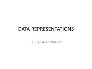 DATA REPRESENTATIONS