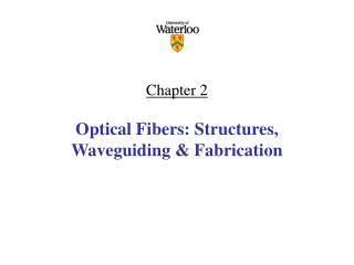 Chapter 2 Optical Fibers: Structures, Waveguiding &amp; Fabrication