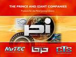 THE PRINCE AND IZANT COMPANIES Products for the Metal Joining Industry