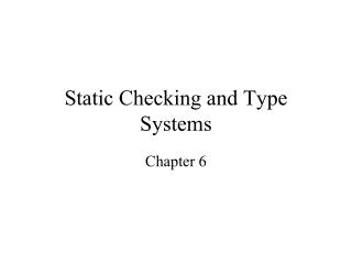 Static Checking and Type Systems