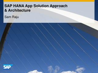 SAP HANA App Solution Approach & Architecture