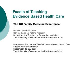 Facets of Teaching Evidence Based Health Care
