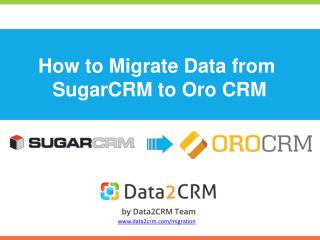 How to Migrate SugarCRM to OroCRM Automatedly