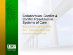 Collaboration, Conflict Conflict Resolution in Systems of Care