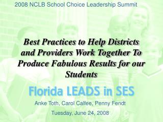 Best Practices to Help Districts and Providers Work Together To Produce Fabulous Results for our Students