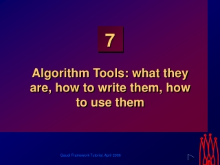 Algorithm Tools: what they are, how to write them, how to use them