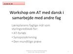 Workshop om AT med dansk i samarbejde med andre fag