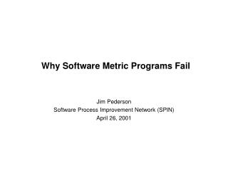 Why Software Metric Programs Fail