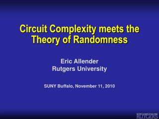 Circuit Complexity meets the Theory of Randomness
