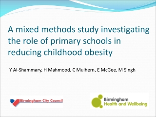 A mixed methods study investigating the role of primary schools in reducing childhood obesity