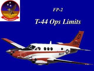 FP-2 T-44 Ops Limits