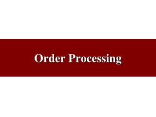 Order Processing