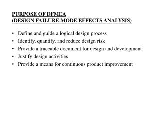 PURPOSE OF DFMEA (DESIGN FAILURE MODE EFFECTS ANALYSIS)