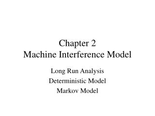 Chapter 2 Machine Interference Model