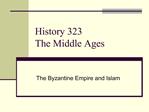 History 323 The Middle Ages