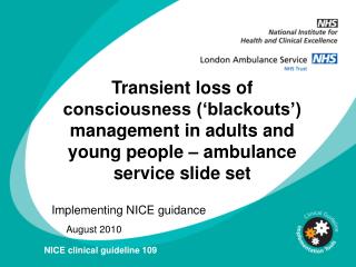 Transient loss of consciousness (‘blackouts’) management in adults and young people – ambulance service slide set