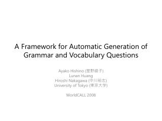 A Framework for Automatic Generation of Grammar and Vocabulary Questions