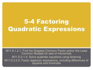5-4 Factoring Quadratic Expressions