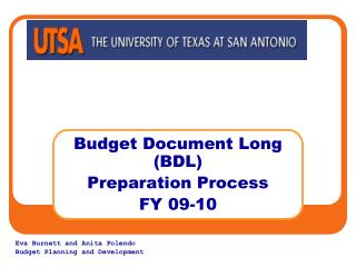 Budget Document Long (BDL) Preparation Process FY 09-10
