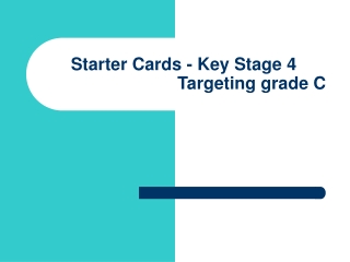 Starter Cards - Key Stage 4 Targeting grade C