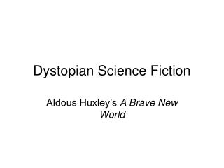 Dystopian Science Fiction