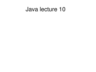 Java lecture 10