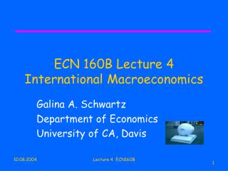 ECN 160B Lecture 4 International Macroeconomics