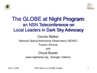 The GLOBE at Night Program: an NSN Teleconference on Local Leaders in Dark Sky Advocacy