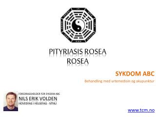 Sykdom ABC - Pityriasis rosea