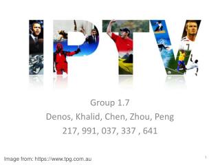 Group 1.7 Denos, Khalid, Chen, Zhou, Peng 217, 991, 037, 337 , 641