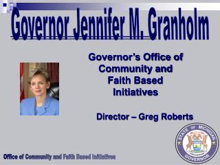 Governor Jennifer M. Granholm