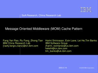 Message Oriented Middleware (MOM) Cache Pattern