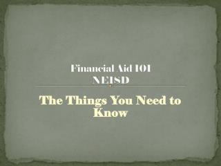 Financial Aid 101 NEISD