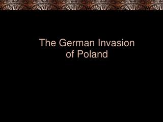 The German Invasion of Poland