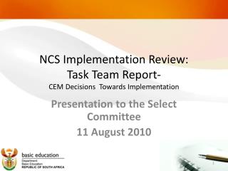 NCS Implementation Review: Task Team Report- CEM Decisions Towards Implementation