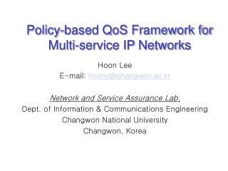 Policy-based QoS Framework for Multi-service IP Networks