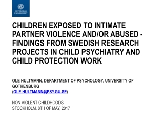 Ole Hultmann, Department of Psychology , University of Gothenburg ( ole.hultmann@psy.gu.se )