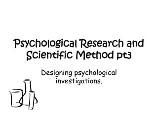 Psychological Research and Scientific Method pt3