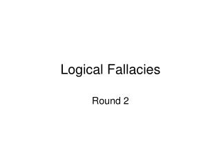 Logical Fallacies