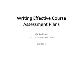 Writing Effective Course Assessment Plans