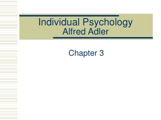 Individual Psychology Alfred Adler