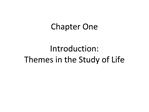 Chapter One Introduction: Themes in the Study of Life