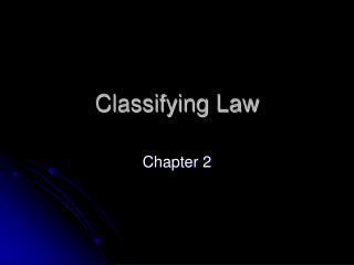 Classifying Law